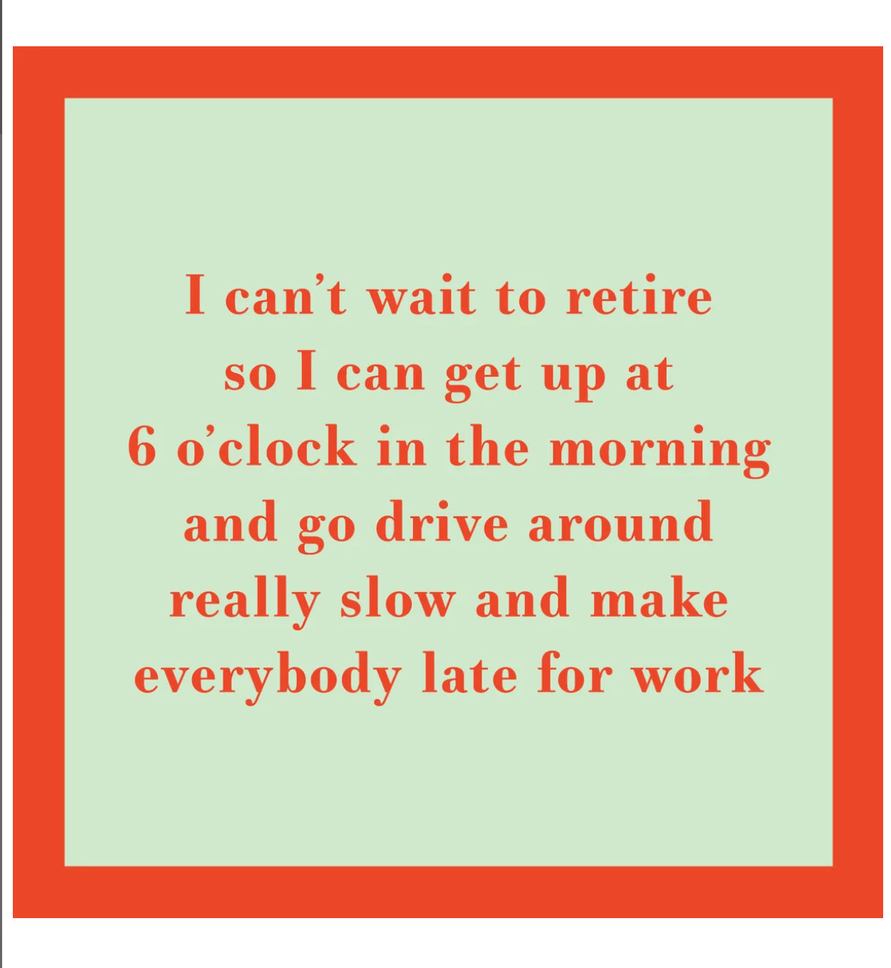 I Can’t Wait To Retire Card