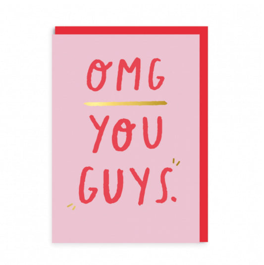 OMG You Guys Engagement Wedding Card