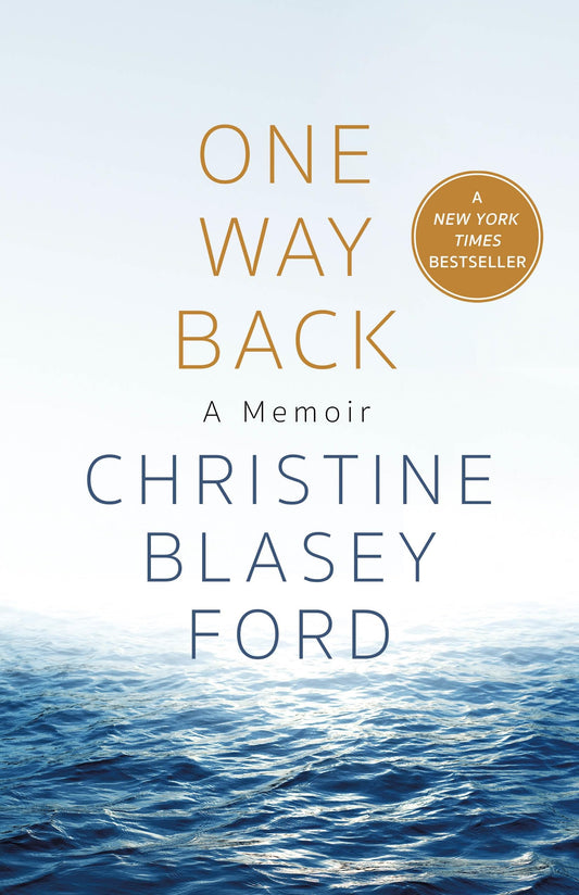 One Way Back by Christine Blasey Ford