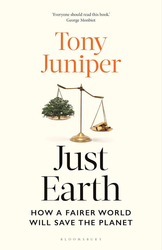 Just Earth: How A Fairer World Will Save The Planet