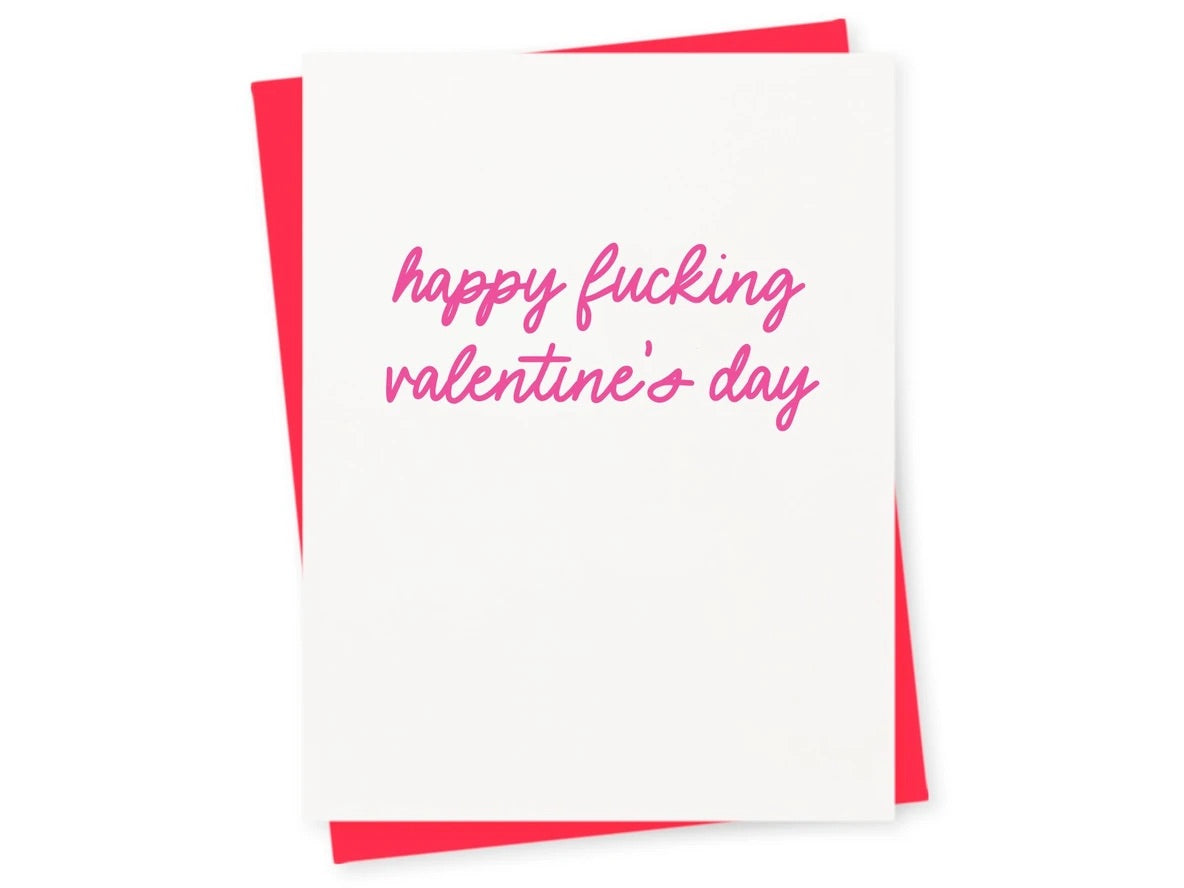Happy Fucking Valentine’s Day Card