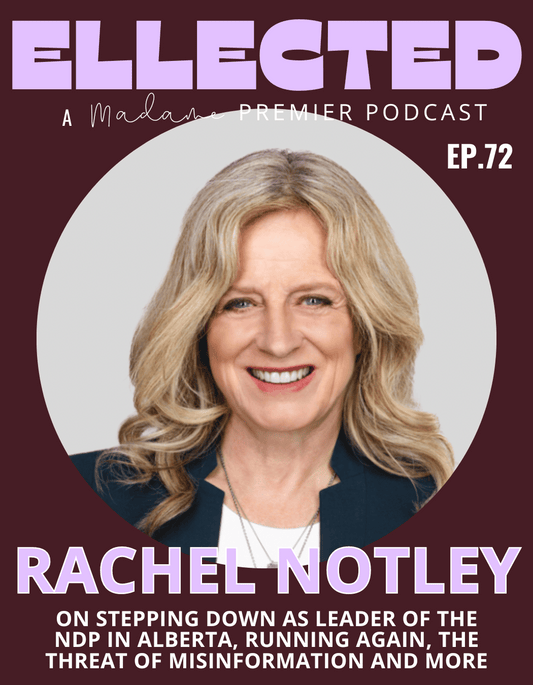 Rachel Notley on Leaving Politics, Red Lines, Danielle Smith & More