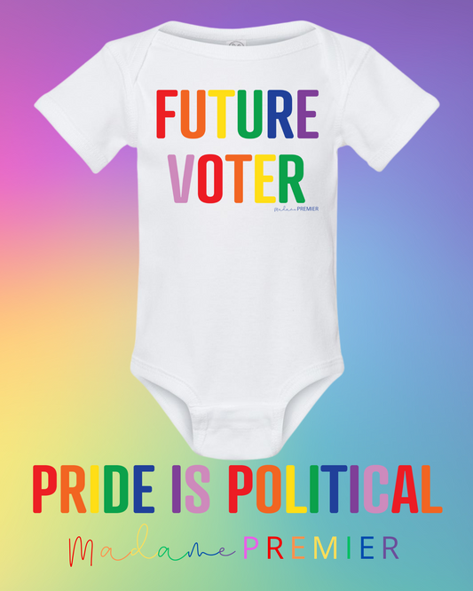 Madame Premier Pride Future Voter Baby Onesie