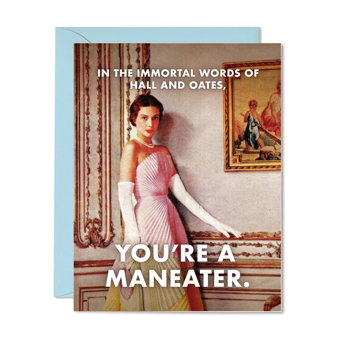 You’re A Maneater Card