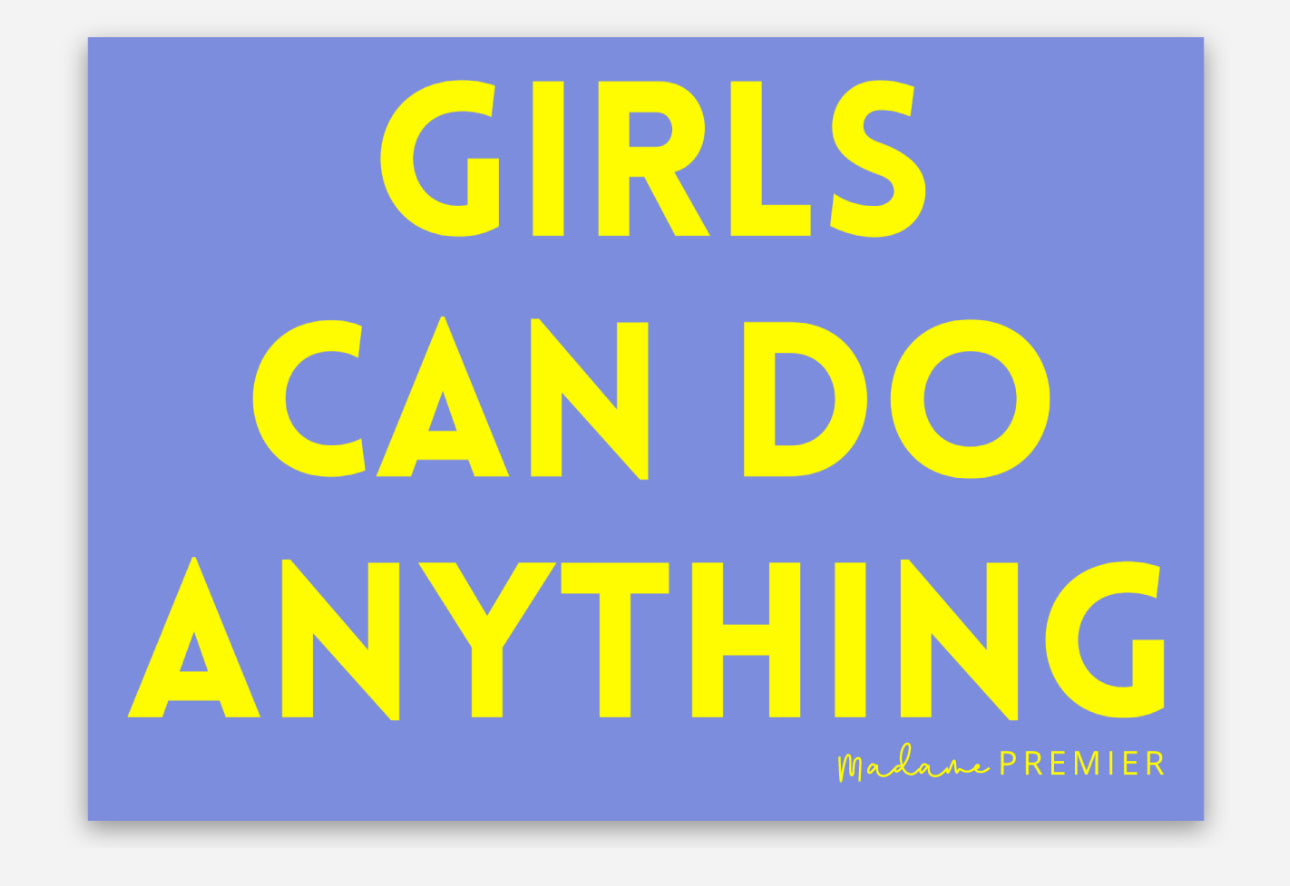 Madame Premier Girls Can Do Anything Sticker