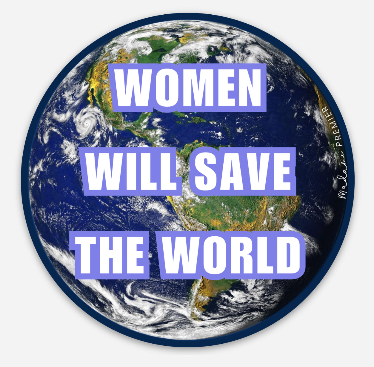 Madame Premier Women Will Save The World Sticker