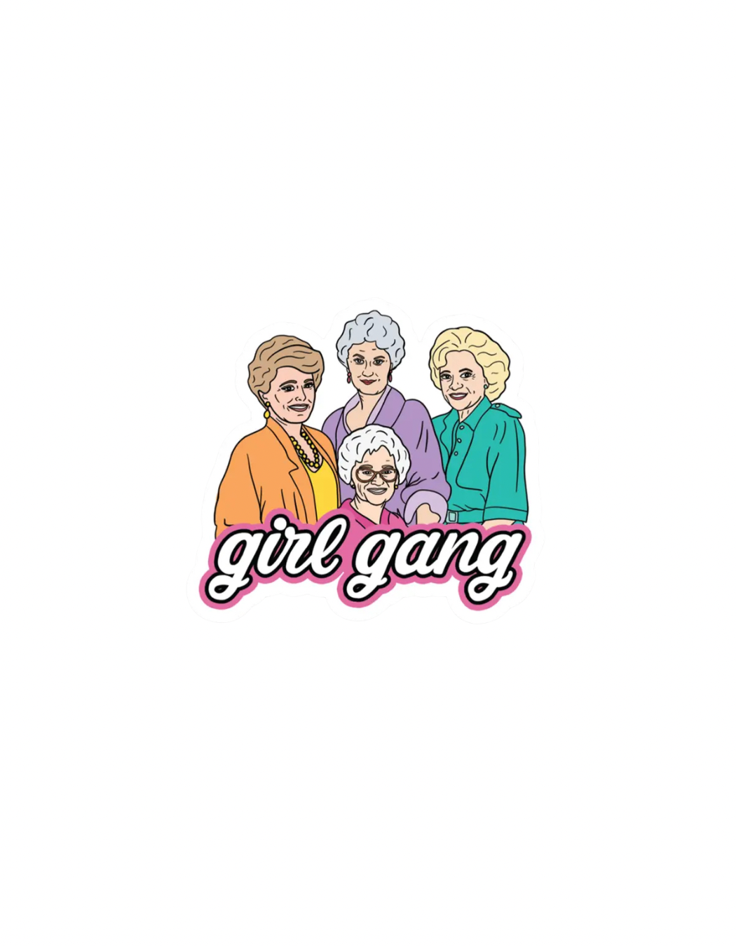 Golden Girls Girl Gang Sticker