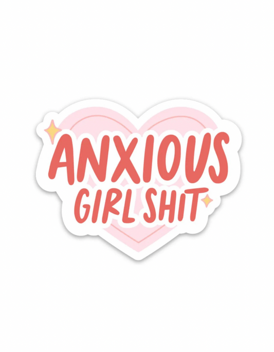 Anxious Girl Shit Sticker