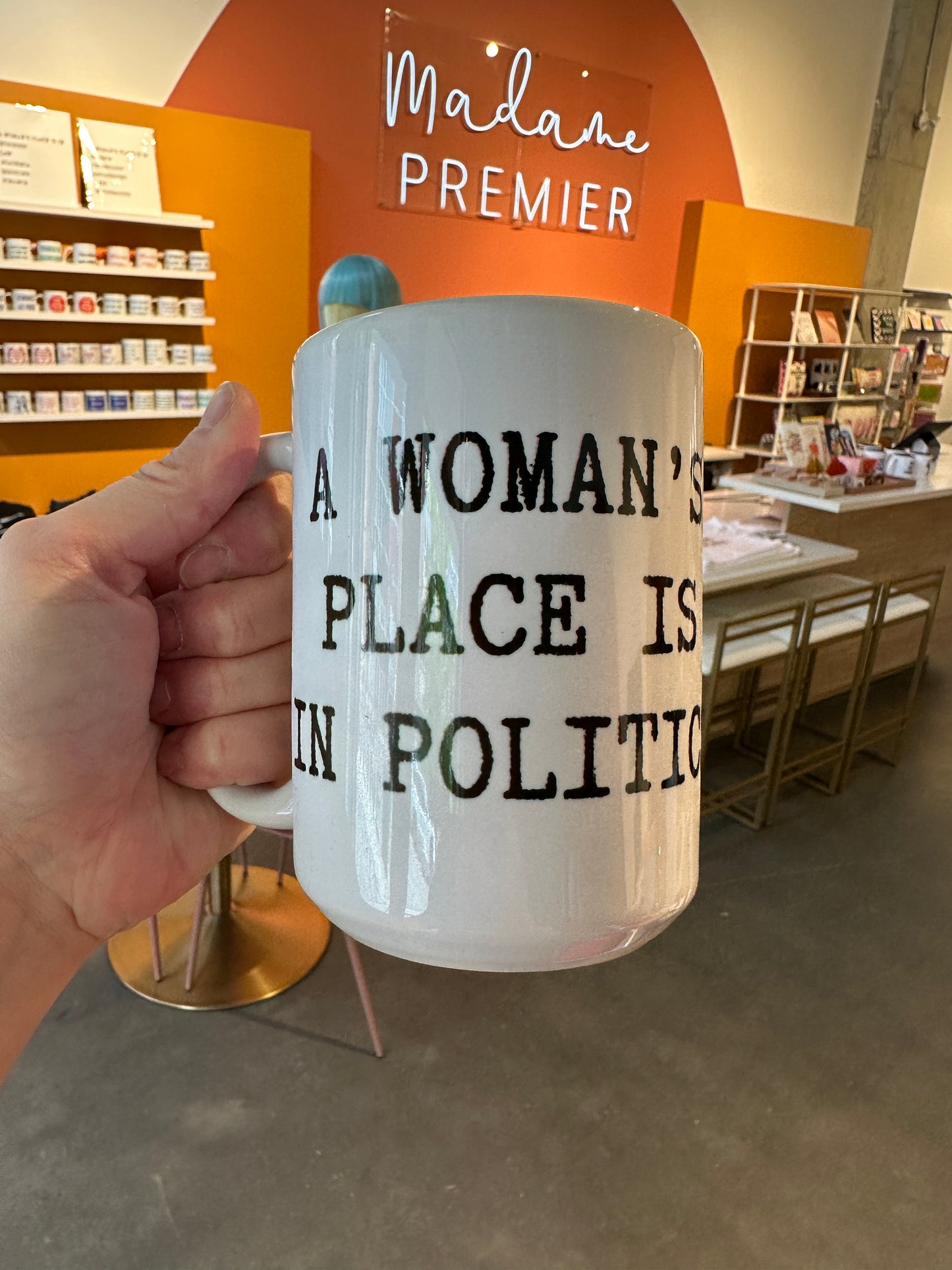 Madame Premier A Woman’s Place Is In Politics Mug