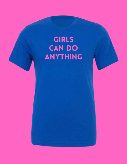 Madame Premier Girls Can Do Anything Adult T-Shirt