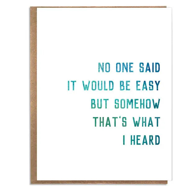 No One Said Life Would Be Easy Card