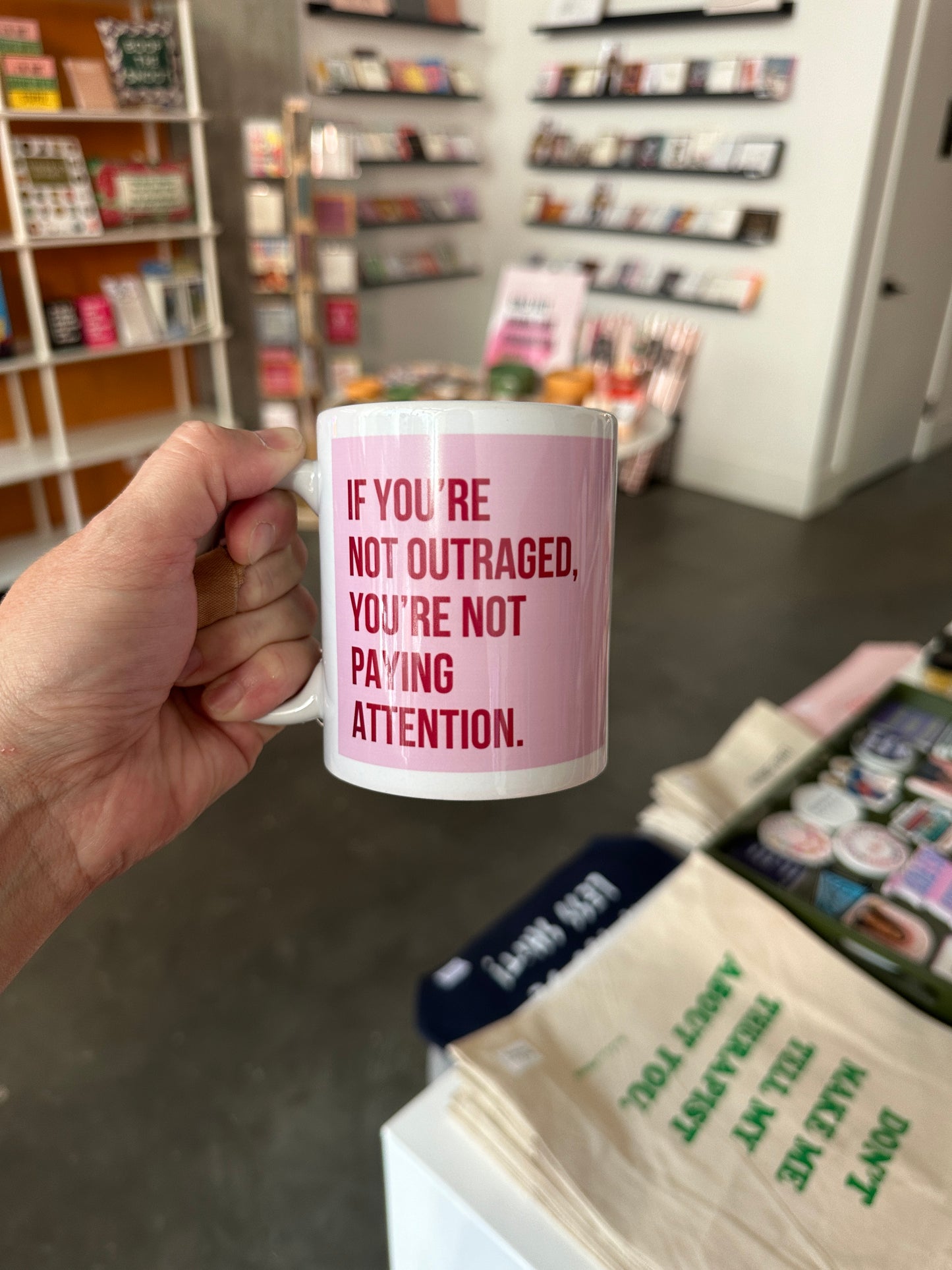 Madame Premier If You’re Not Outraged, You’re Not Paying Attention Mug