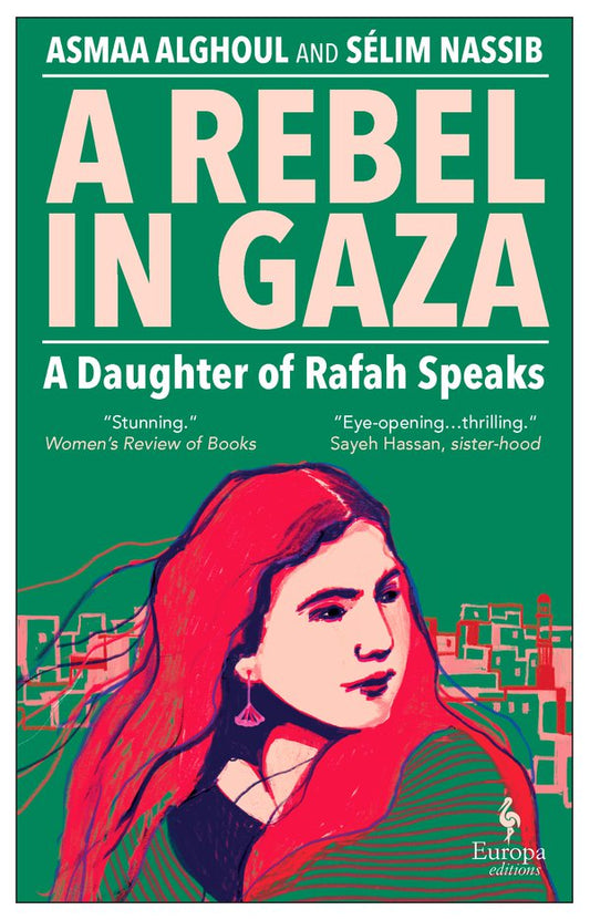 A Rebel In Gaza: A Daughter Of Rafah Speaks
