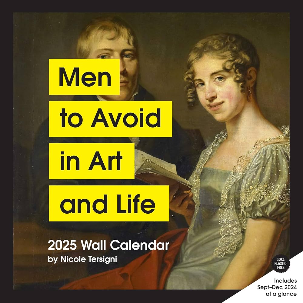 Men To Avoid In In Art and Life 2025 Wall Calendar