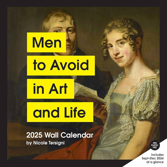 Men To Avoid In In Art and Life 2025 Wall Calendar