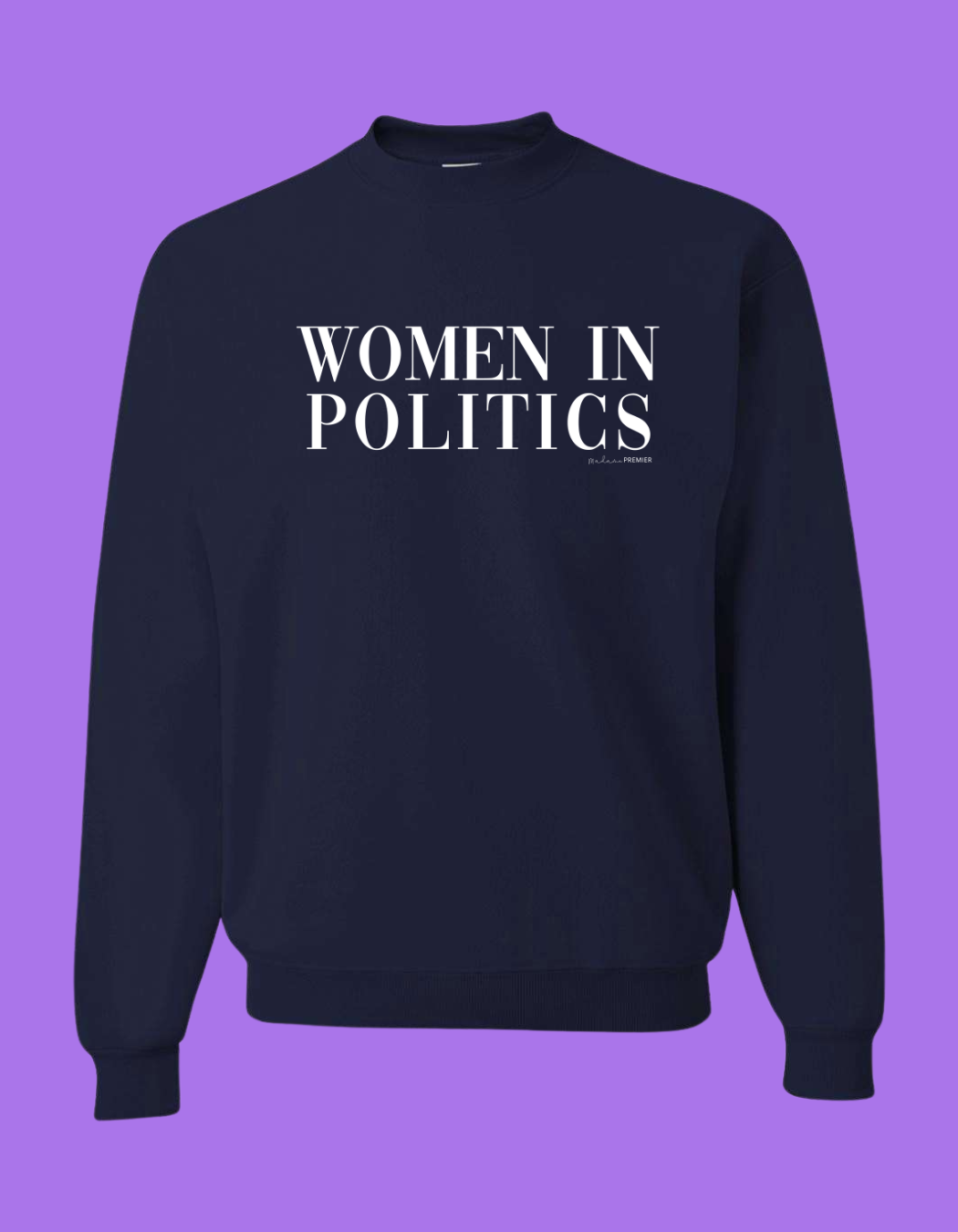 Madame Premier Women In Politics Navy Adult Crewneck