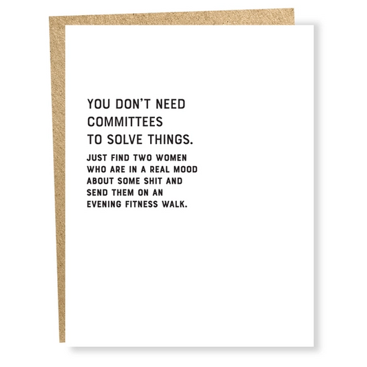 You Don't Need Committees Card